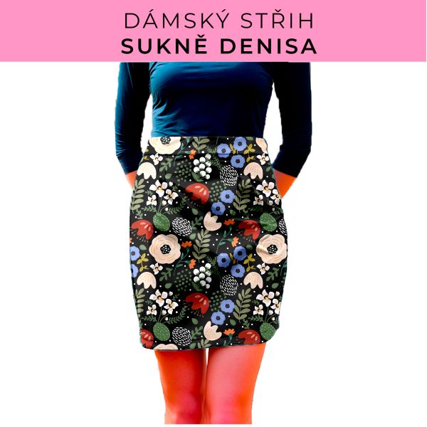 Dámský střih - Dámská sukně Denisa