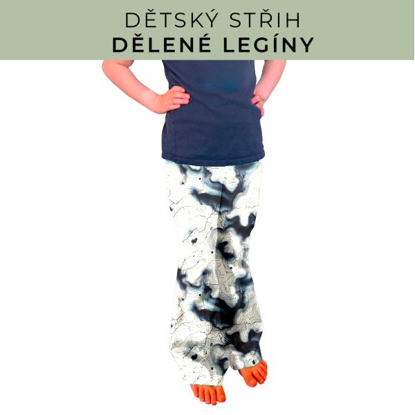 Dětský střih - Dělené legíny