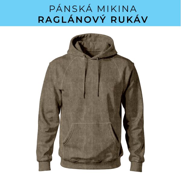 PÁNSKÝ střih - mikina raglan ZÁKLADNÍ s kapucí