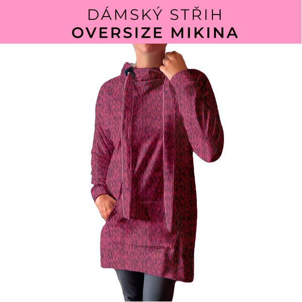 DÁMSKÝ střih - Oversize mikina