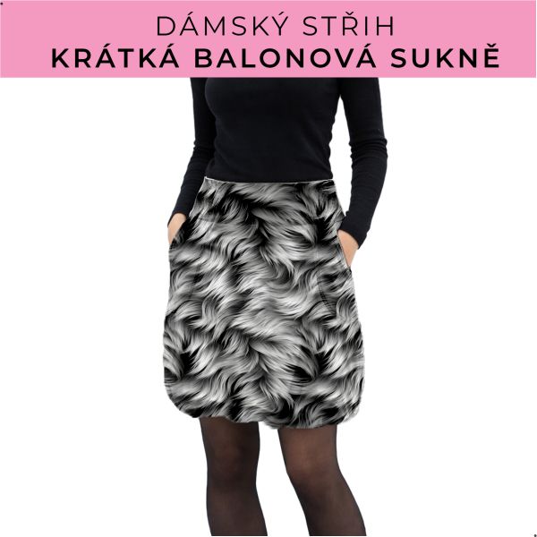 Dámský střih - balonová krátká sukně