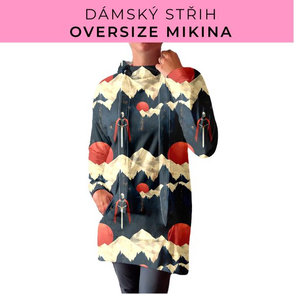 DÁMSKÝ střih - Oversize mikina