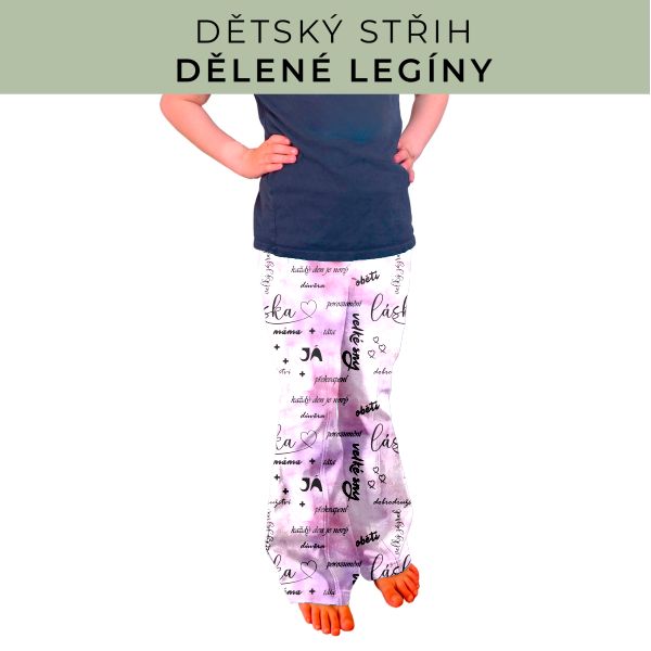 Dětský střih - Dělené legíny