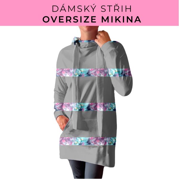 DÁMSKÝ střih - Oversize mikina