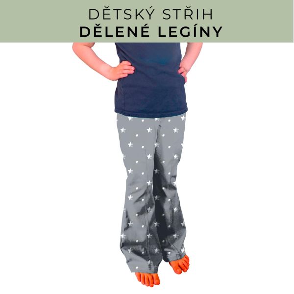 Dětský střih - Dělené legíny