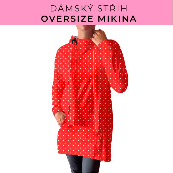 DÁMSKÝ střih - Oversize mikina