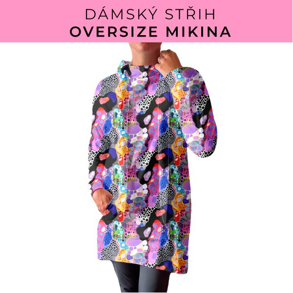 DÁMSKÝ střih - Oversize mikina