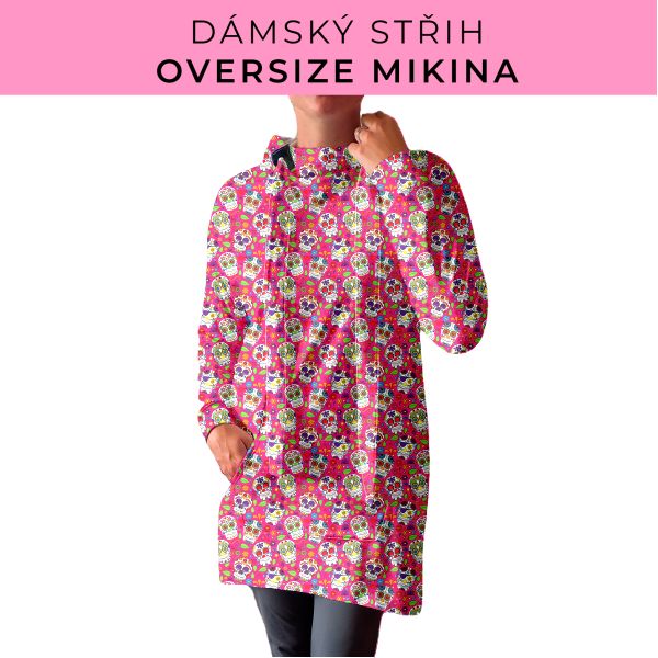 DÁMSKÝ střih - Oversize mikina