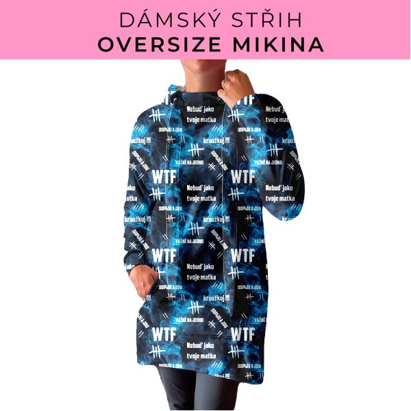 DÁMSKÝ střih - Oversize mikina