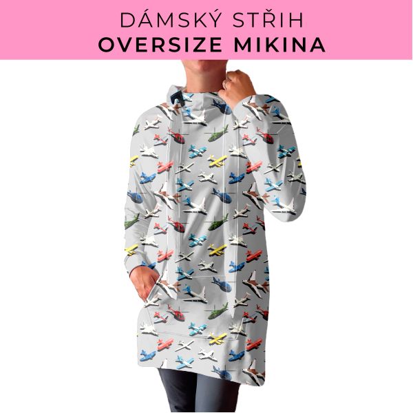 DÁMSKÝ střih - Oversize mikina