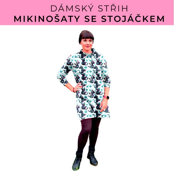 Dámský střih - mikinové šaty se stojáčkem