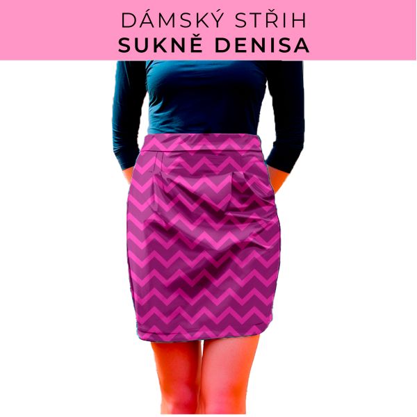 Dámský střih - Dámská sukně Denisa