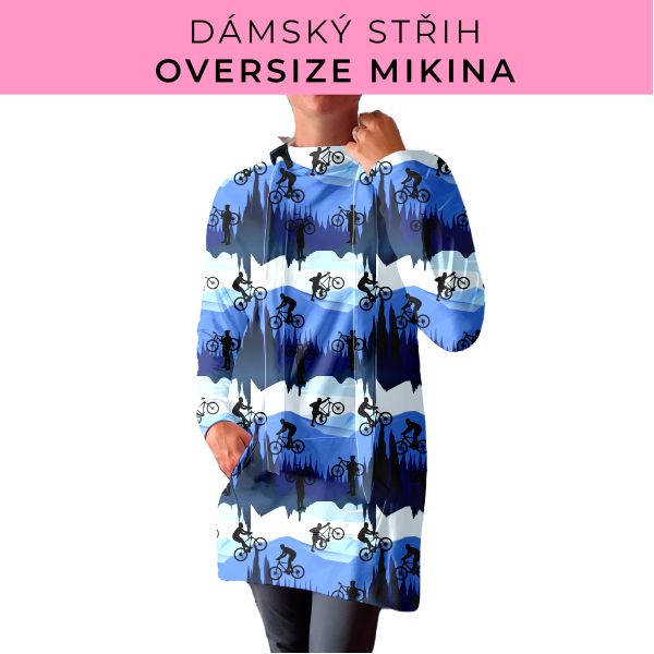 DÁMSKÝ střih - Oversize mikina