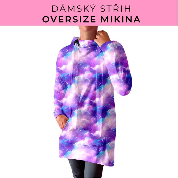 DÁMSKÝ střih - Oversize mikina