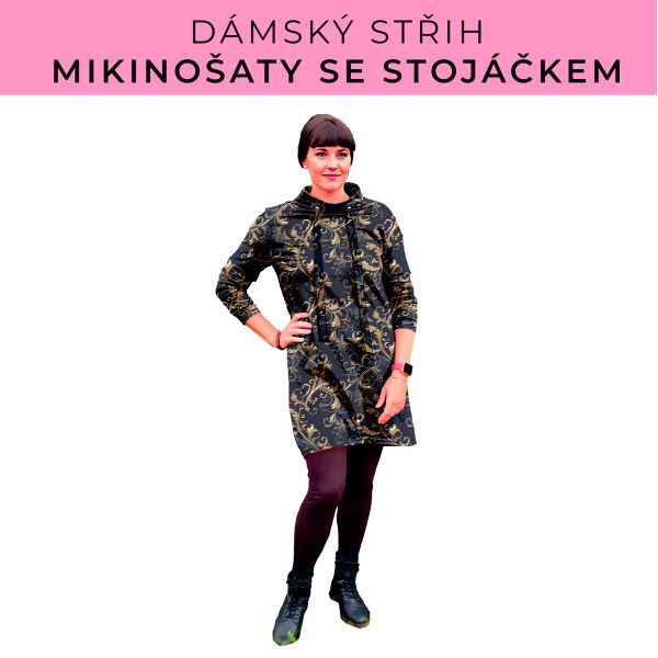 Dámský střih - mikinové šaty se stojáčkem
