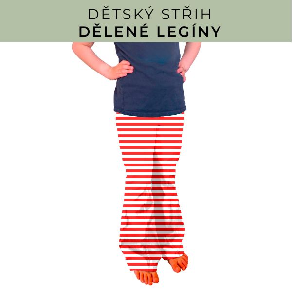 Dětský střih - Dělené legíny
