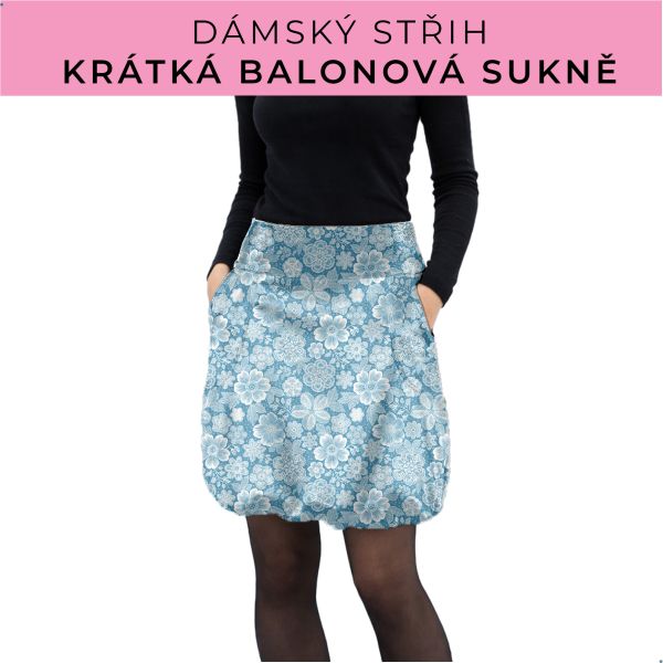 Dámský střih - balonová krátká sukně