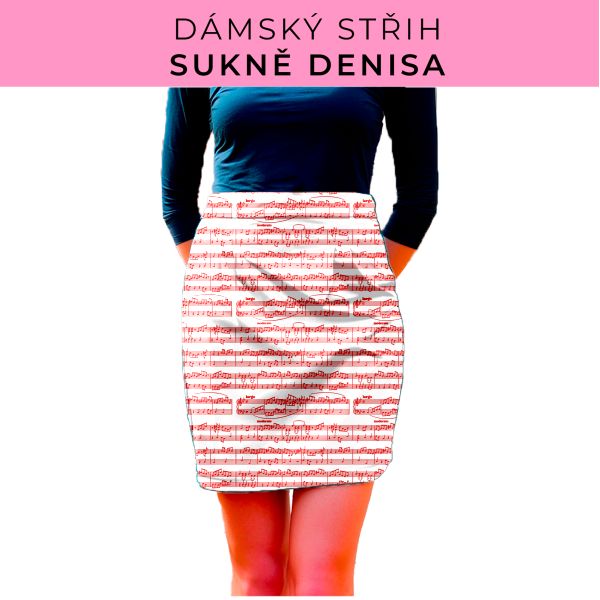 Dámský střih - Dámská sukně Denisa
