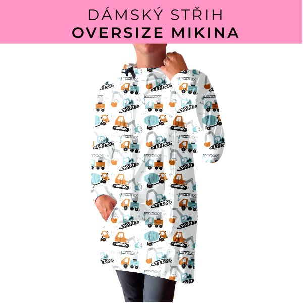DÁMSKÝ střih - Oversize mikina