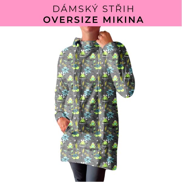 DÁMSKÝ střih - Oversize mikina