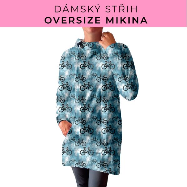 DÁMSKÝ střih - Oversize mikina