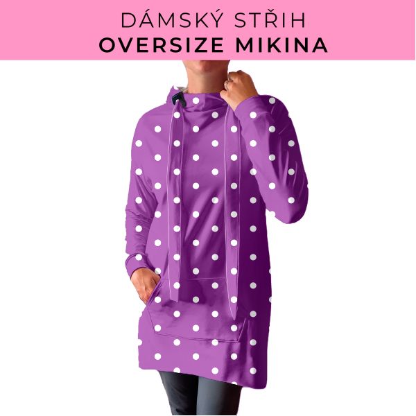 DÁMSKÝ střih - Oversize mikina