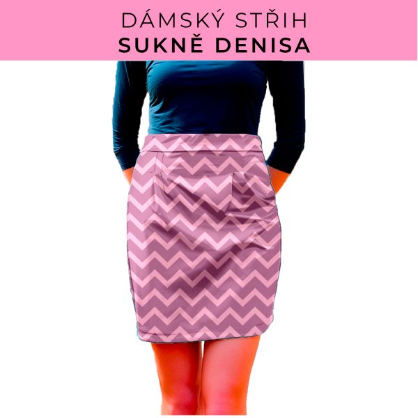 Dámský střih - Dámská sukně Denisa