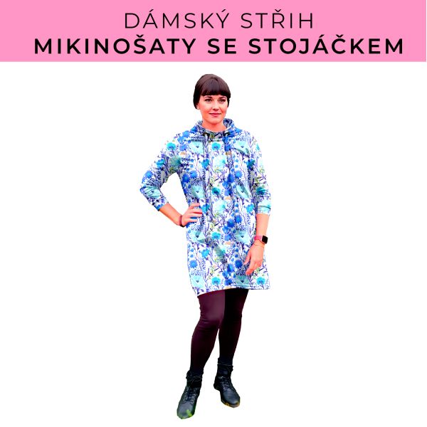 Dámský střih - mikinové šaty se stojáčkem