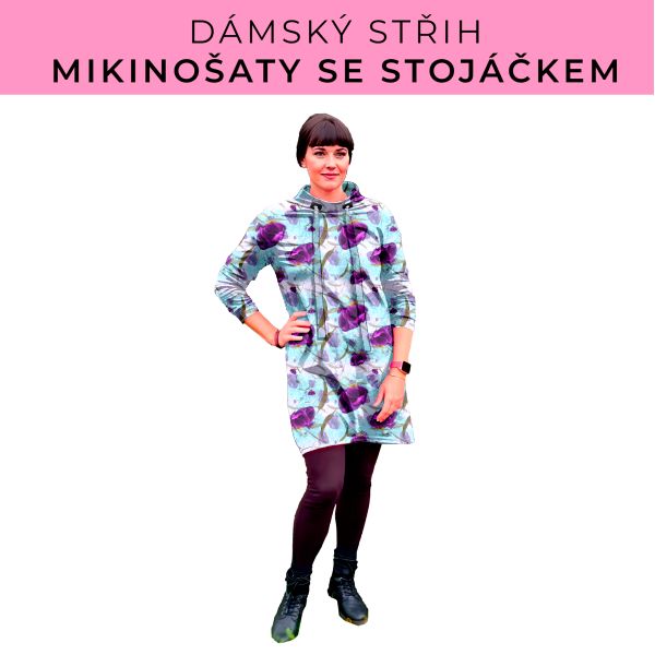 Dámský střih - mikinové šaty se stojáčkem
