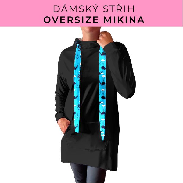 DÁMSKÝ střih - Oversize mikina