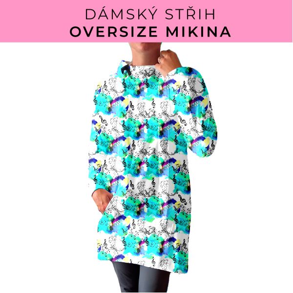 DÁMSKÝ střih - Oversize mikina