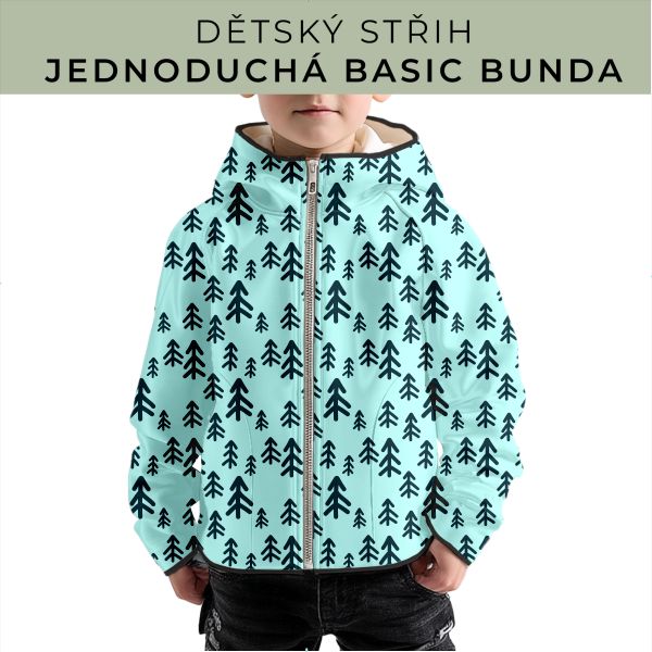 Dětský střih - jednoduchá dětská BASIC  bunda