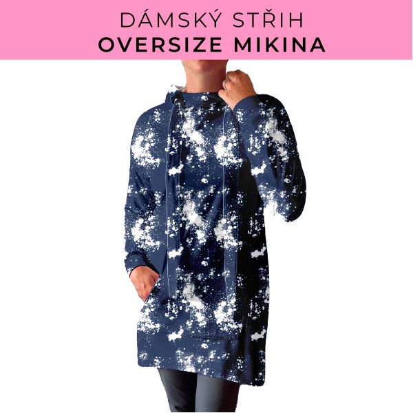 DÁMSKÝ střih - Oversize mikina