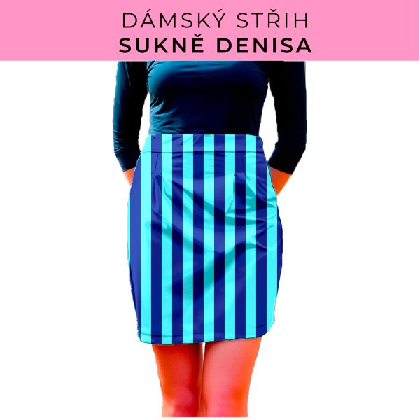 Dámský střih - Dámská sukně Denisa