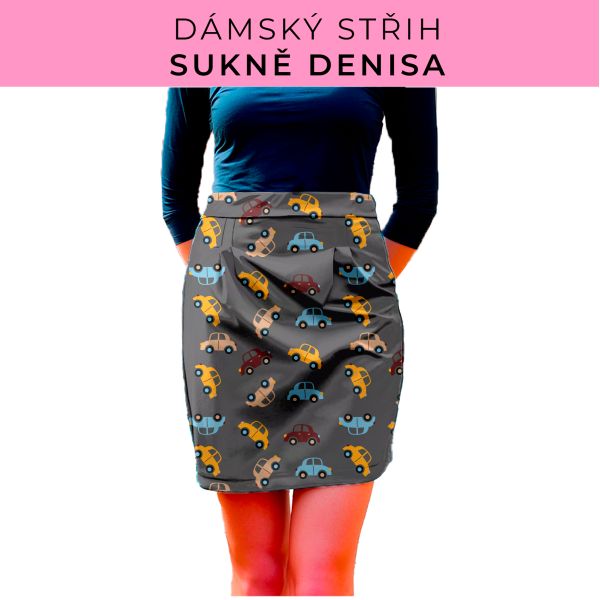 Dámský střih - Dámská sukně Denisa