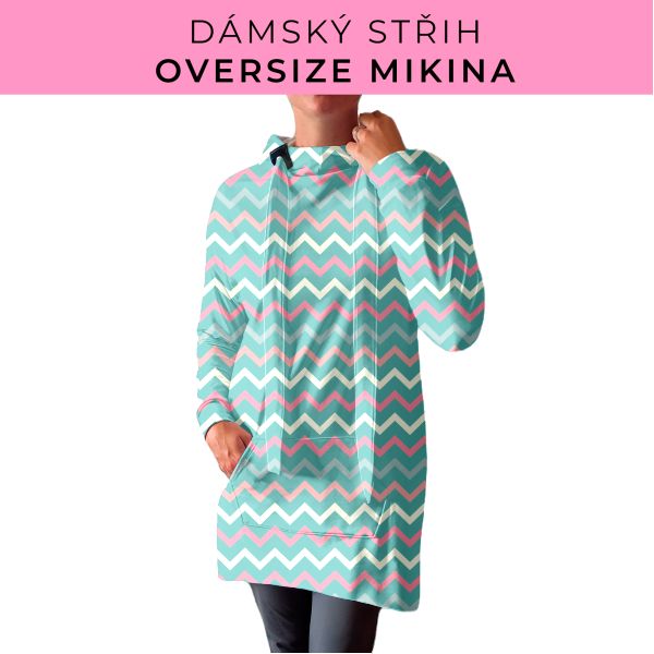 DÁMSKÝ střih - Oversize mikina