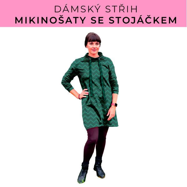 Dámský střih - mikinové šaty se stojáčkem