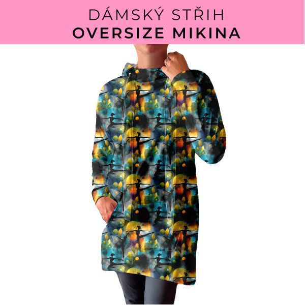 DÁMSKÝ střih - Oversize mikina