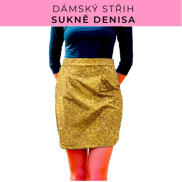 Dámský střih - Dámská sukně Denisa