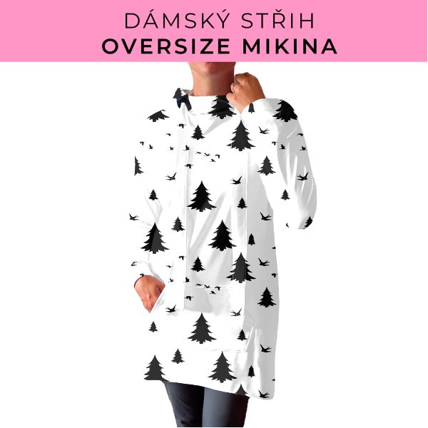 DÁMSKÝ střih - Oversize mikina