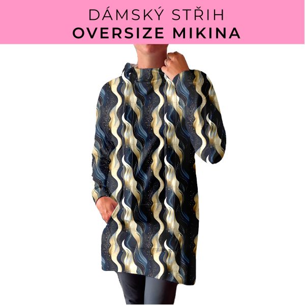 DÁMSKÝ střih - Oversize mikina