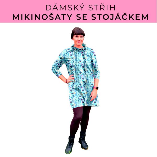 Dámský střih - mikinové šaty se stojáčkem