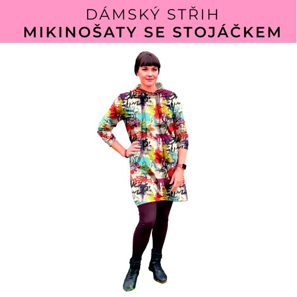 Dámský střih - mikinové šaty se stojáčkem