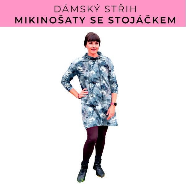 Dámský střih - mikinové šaty se stojáčkem