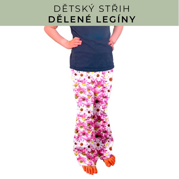 Dětský střih - Dělené legíny