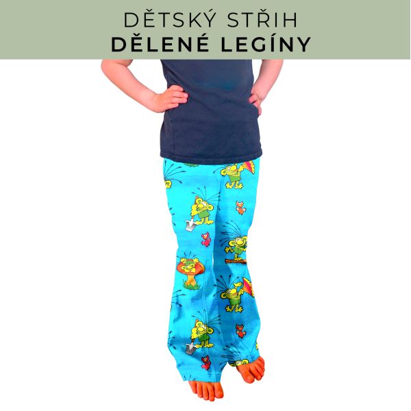 Dětský střih - Dělené legíny