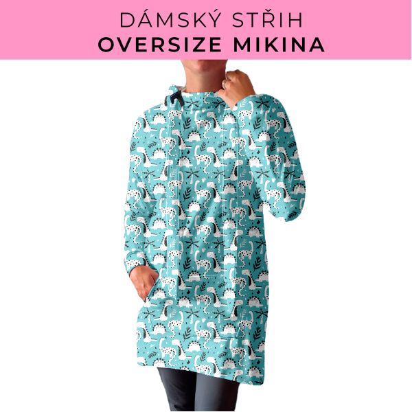 DÁMSKÝ střih - Oversize mikina