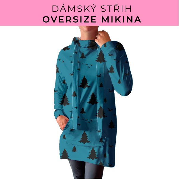 DÁMSKÝ střih - Oversize mikina