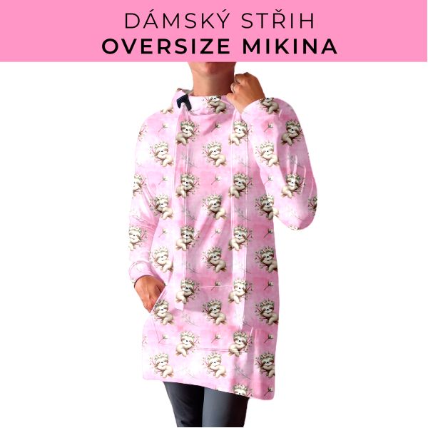 DÁMSKÝ střih - Oversize mikina