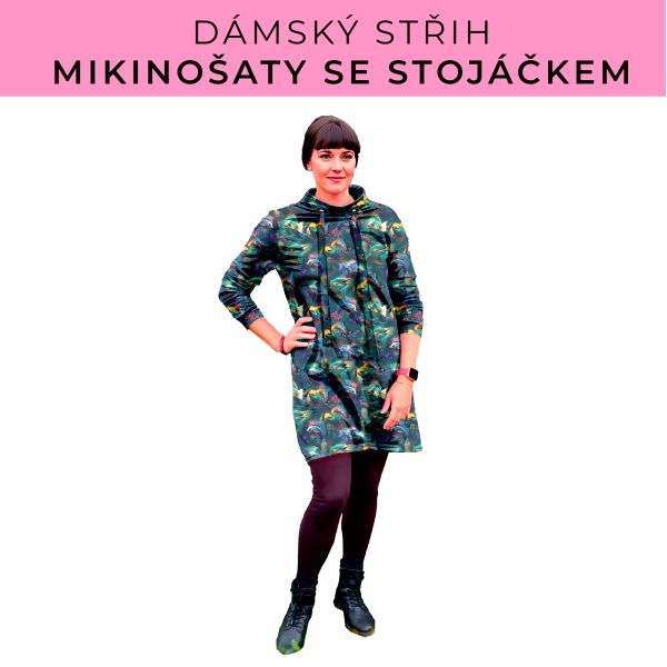 Dámský střih - mikinové šaty se stojáčkem